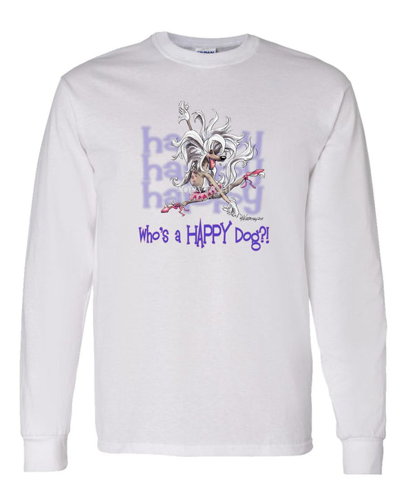 Chinese Crested - Who's A Happy Dog - Long Sleeve T-Shirt