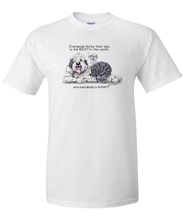 Old English Sheepdog - Best Dog in the World - T-Shirt