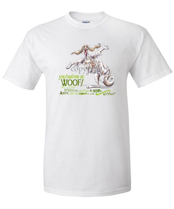 English Setter - You Had Me at Woof - T-Shirt