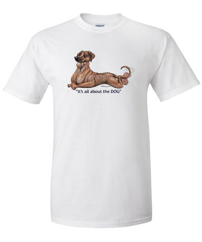 Rhodesian Ridgeback - All About The Dog - T-Shirt