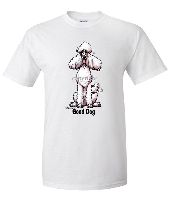 Poodle  White - Good Dog - T-Shirt