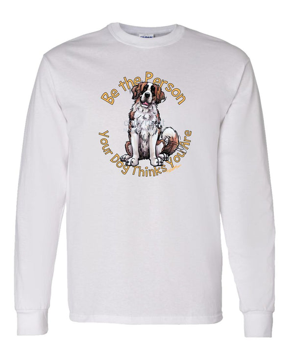 Saint Bernard - Be The Person - Long Sleeve T-Shirt