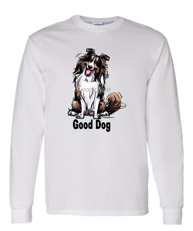 Shetland Sheepdog - Good Dog - Long Sleeve T-Shirt