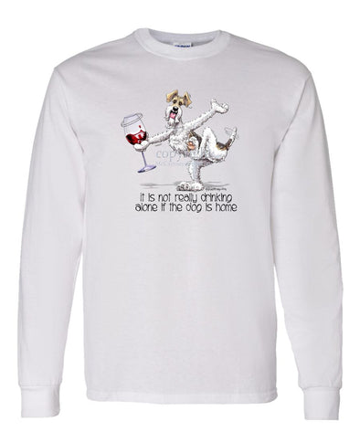 Wire Fox Terrier - It's Drinking Alone 2 - Long Sleeve T-Shirt