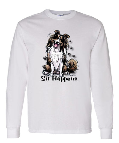 Shetland Sheepdog - Sit Happens - Long Sleeve T-Shirt