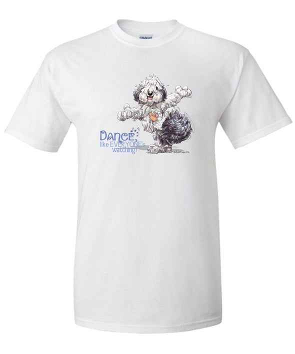 Old English Sheepdog - Dance Like Everyones Watching - T-Shirt