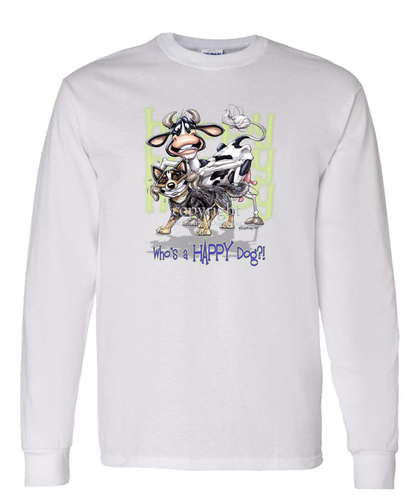 Australian Cattle Dog - Who's A Happy Dog - Long Sleeve T-Shirt