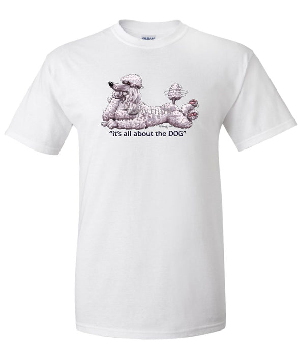 Poodle  White - All About The Dog - T-Shirt