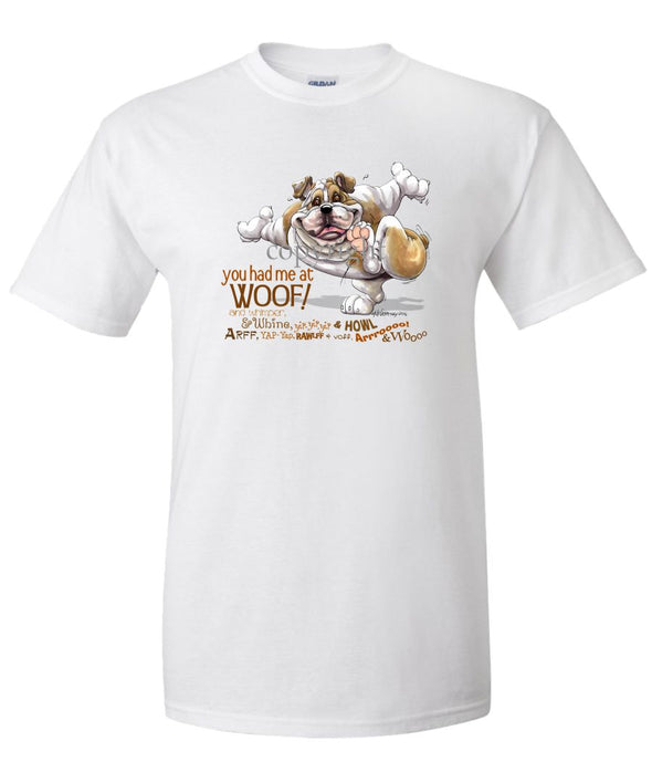 Bulldog - You Had Me at Woof - T-Shirt