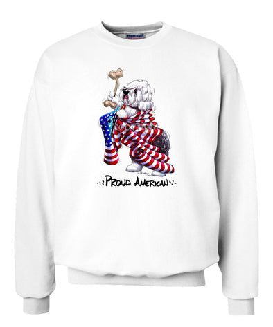 Old English Sheepdog - Proud American - Sweatshirt