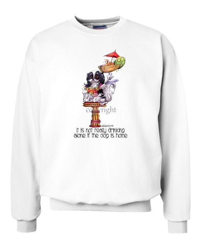 Japanese Chin - It's Not Drinking Alone - Sweatshirt