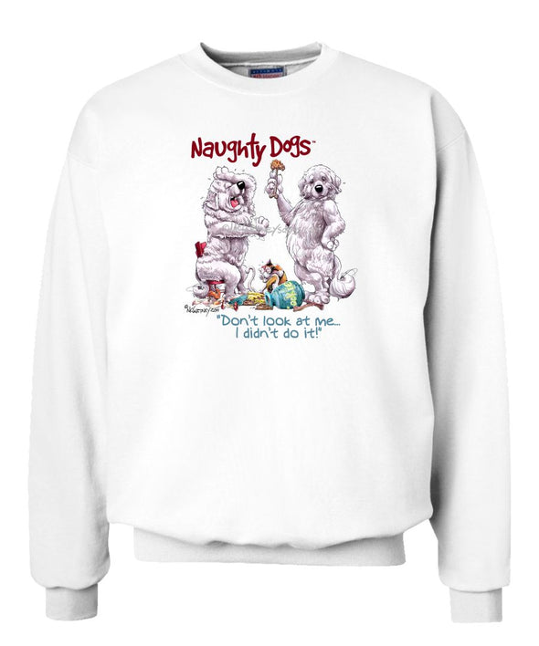 Great Pyrenees - Naughty Dogs - Mike's Faves - Sweatshirt