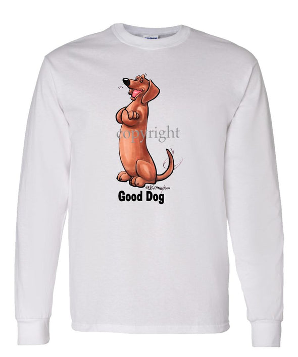 Dachshund  Smooth - Good Dog - Long Sleeve T-Shirt