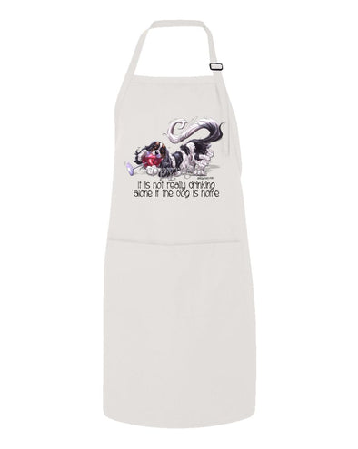 Cavalier King Charles - It's Not Drinking Alone - Apron