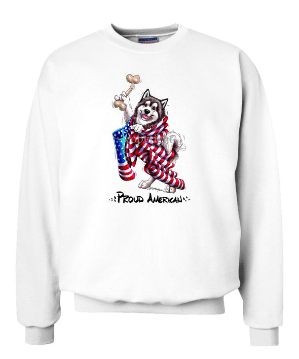 Alaskan Malamute - Proud American - Sweatshirt