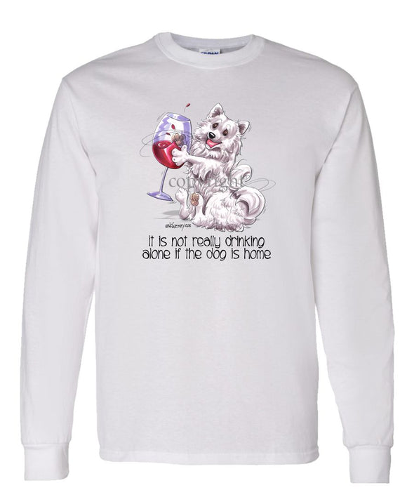 American Eskimo Dog - It's Not Drinking Alone - Long Sleeve T-Shirt