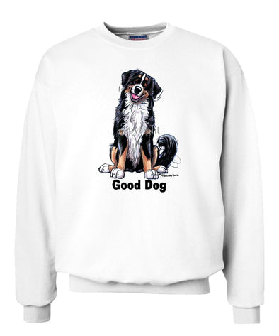 Bernese Mountain Dog - Good Dog - Sweatshirt