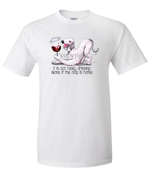 Bedlington Terrier - It's Not Drinking Alone - T-Shirt