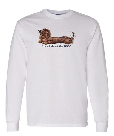 Dachshund  Smooth - All About The Dog - Long Sleeve T-Shirt