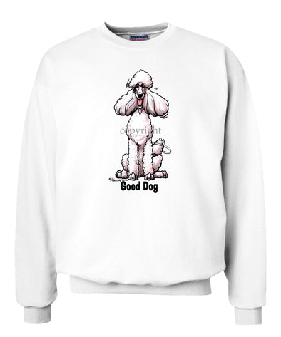 Poodle  White - Good Dog - Sweatshirt