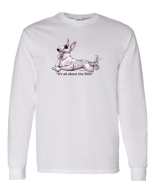 Bull Terrier - All About The Dog - Long Sleeve T-Shirt