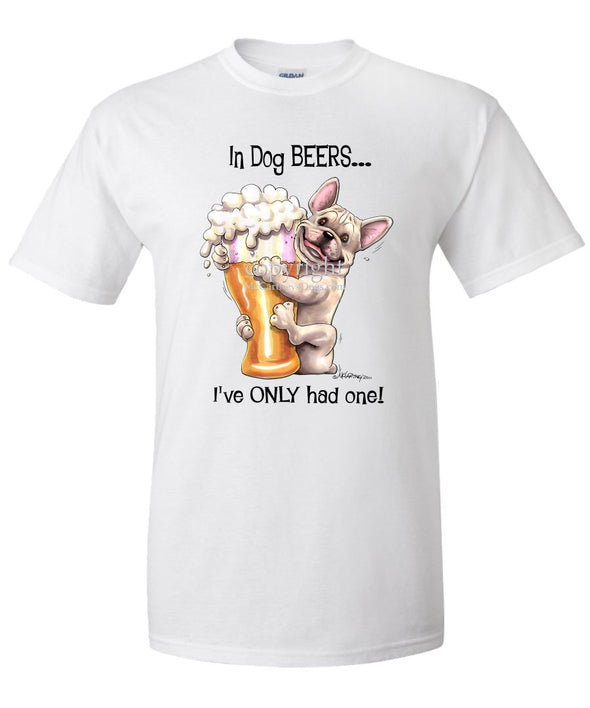 French Bulldog - Dog Beers - T-Shirt