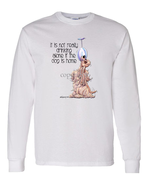 Cocker Spaniel - It's Not Drinking Alone - Long Sleeve T-Shirt