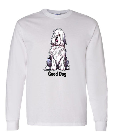 Old English Sheepdog - Good Dog - Long Sleeve T-Shirt