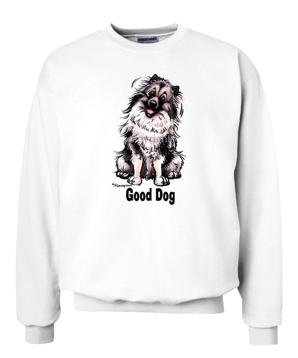 Keeshond - Good Dog - Sweatshirt