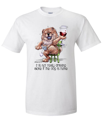 Chow Chow - It's Not Drinking Alone - T-Shirt