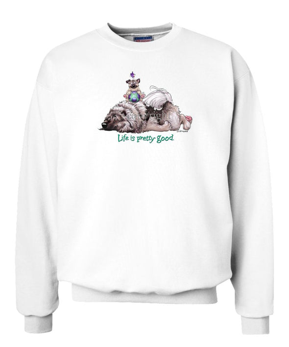 Keeshond - Life Is Pretty Good - Sweatshirt
