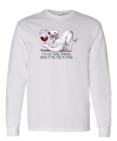 Bedlington Terrier - It's Not Drinking Alone - Long Sleeve T-Shirt