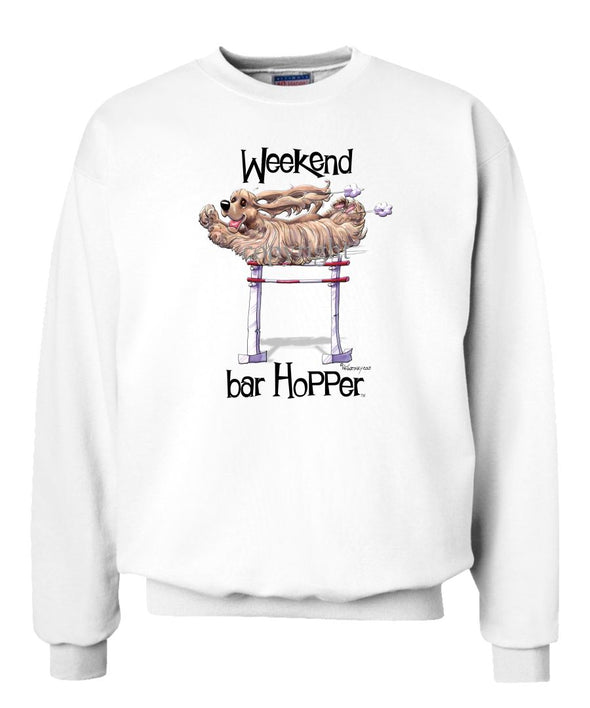 Cocker Spaniel - Weekend Barhopper - Sweatshirt