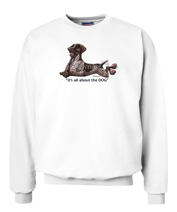 German Shorthaired Pointer - All About The Dog - Sweatshirt