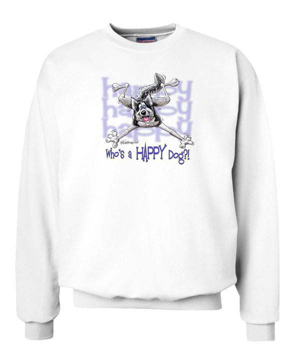 Siberian Husky - Who's A Happy Dog - Sweatshirt