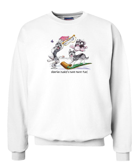Siberian Husky - Group More Fun - Mike's Faves - Sweatshirt