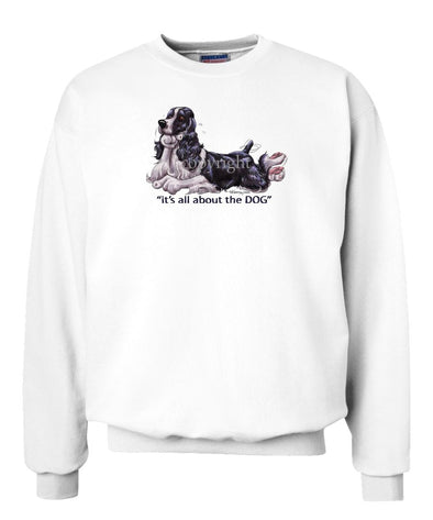 English Springer Spaniel - All About The Dog - Sweatshirt