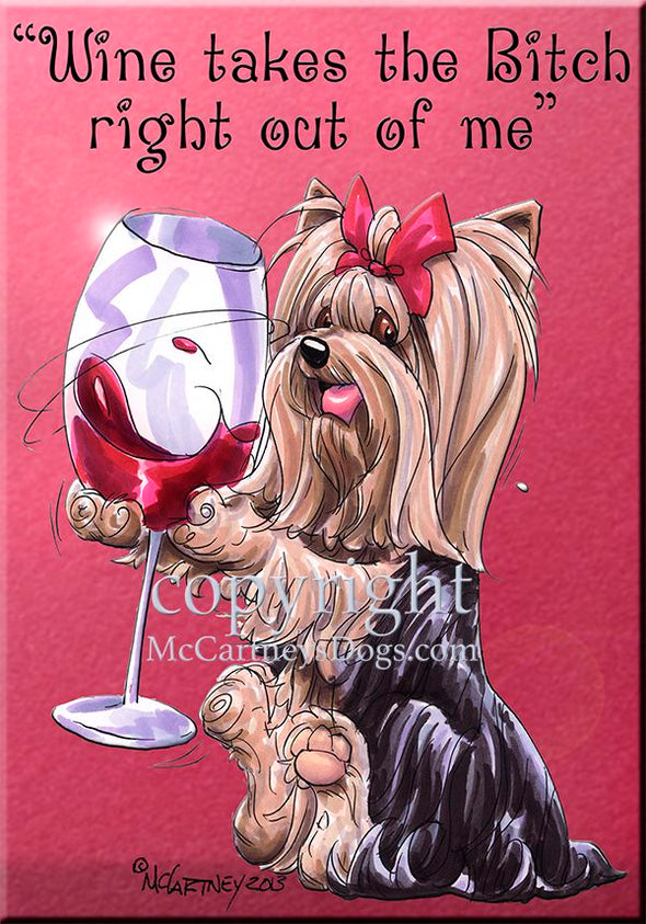 Yorkshire Terrier - Wine Takes The Bitch - Cutting Board